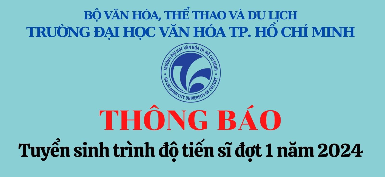 Trường Đại học Văn hóa Thành phố Hồ Chí Minh Thông báo bet365 mobile bet
 trình độ tiến sĩ năm 2024